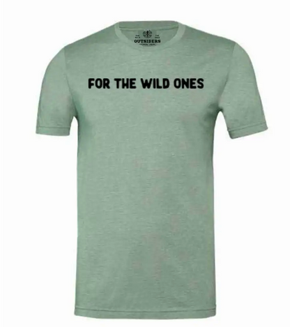 For the Wild Ones