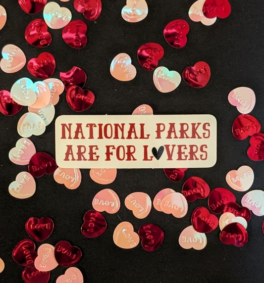 National Parks are for Lovers Sticker